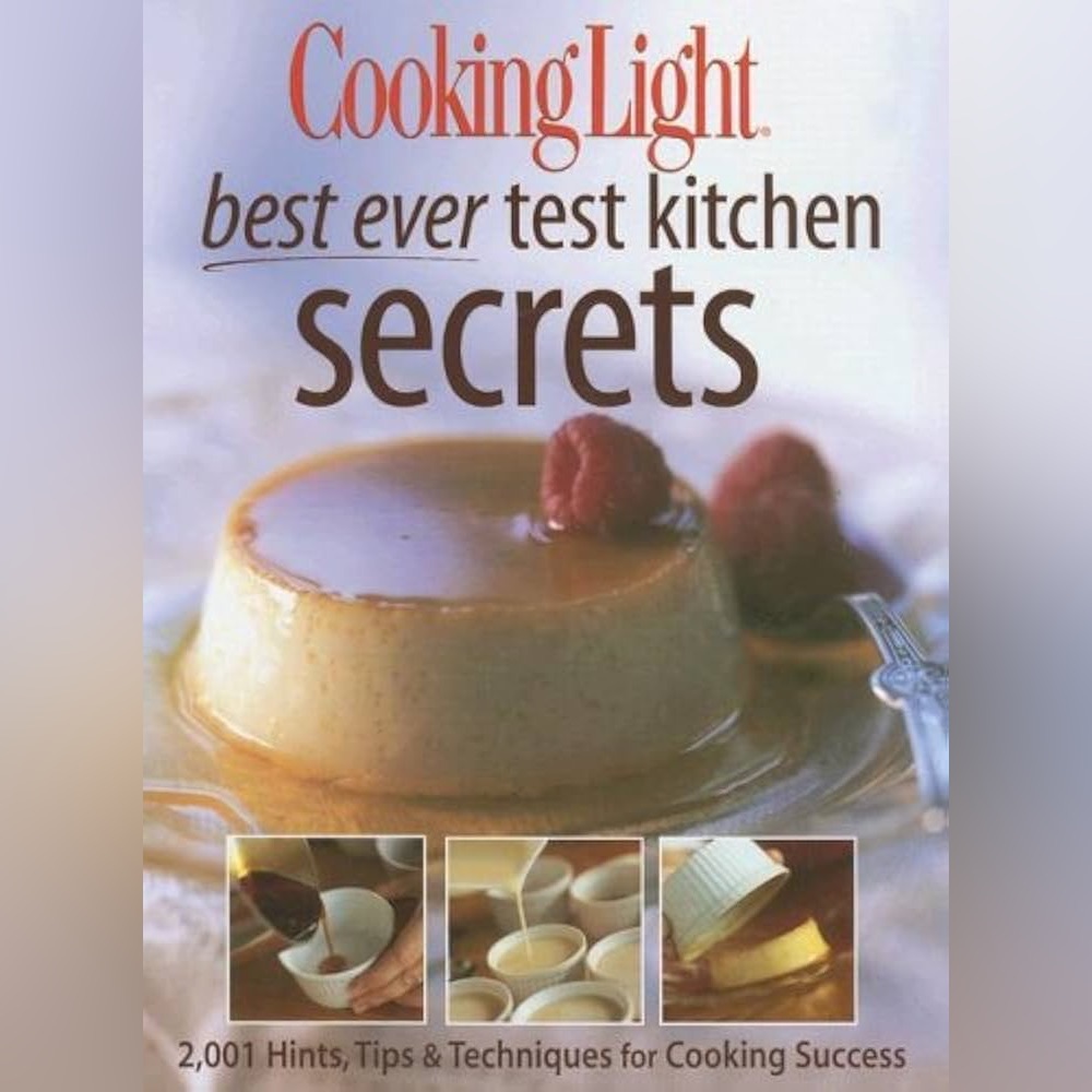 Cooking Light Best Ever Test Kitchen Secrets Vintage Cookbook ISBN 0-8487-2790-8
